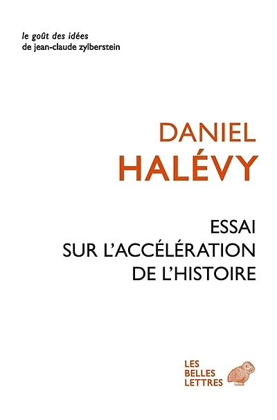 Essai sur l'accélération de l'histoire ; A propos de l'Essai sur l'accélération de l'histoire ; Leibniz et l'Europe