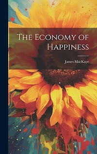The Economy of Happiness