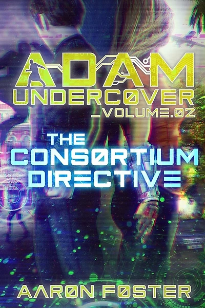 Adam Undercover, The Consortium Directive