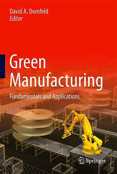 Green Manufacturing: Fundamentals And Applications