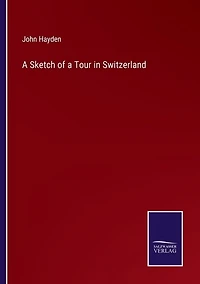 A Sketch of a Tour in Switzerland