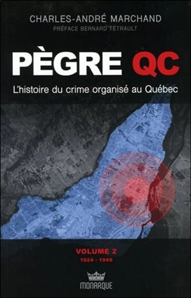 1924-1949: l'histoire du crime organisé au Québec.