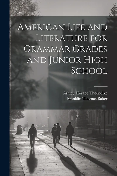 American Life and Literature for Grammar Grades and Junior High School