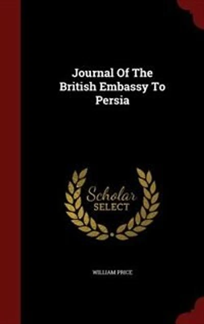 Journal Of The British Embassy To Persia