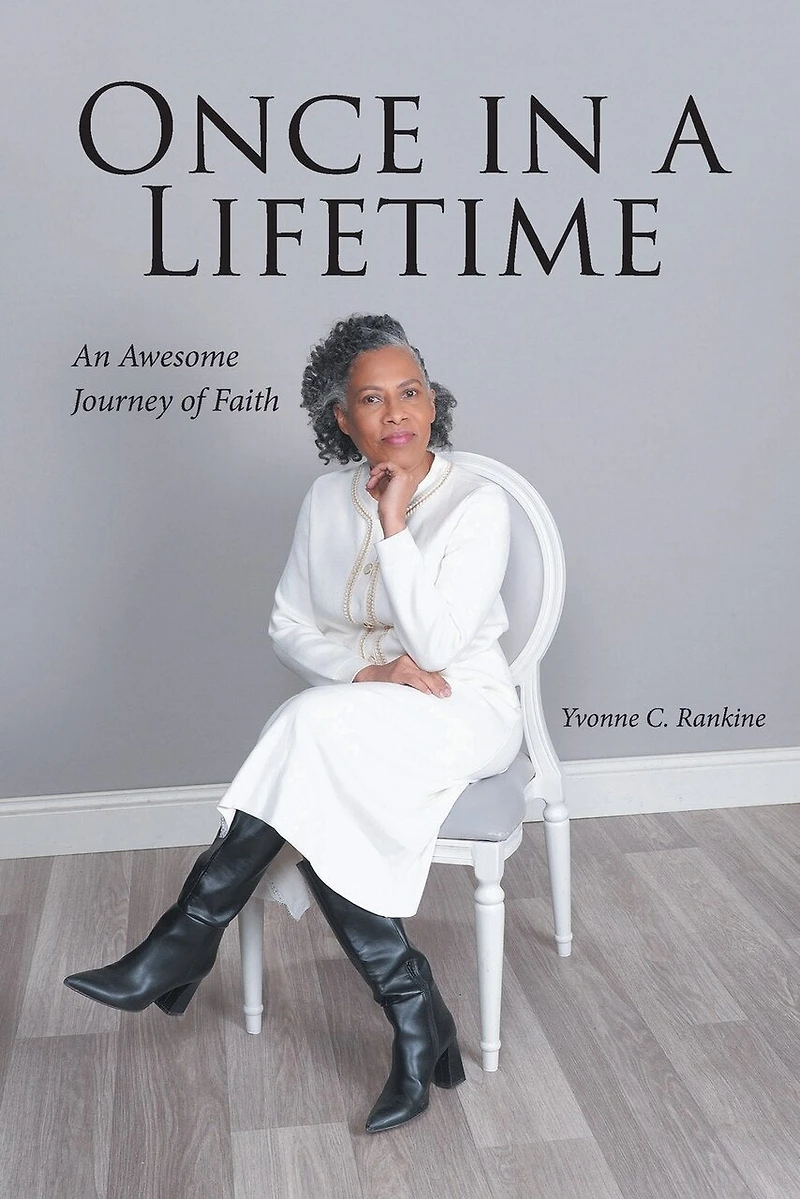 Once a Lifetime: An Awesome Journey of Faith