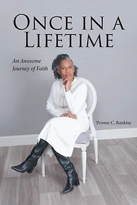 Once a Lifetime: An Awesome Journey of Faith