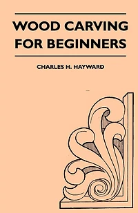 Wood Carving for Beginners