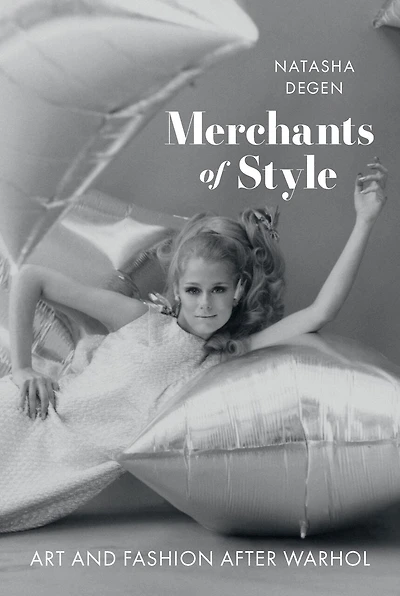 Merchants of Style: Art and Fashion After Warhol