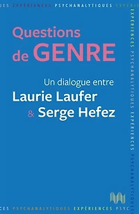 Questions de genre: un dialogue entre Laurie Laufer & Serge Hefez