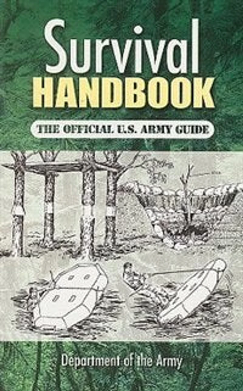 Survival Handbook: The Official U.S. Army Guide