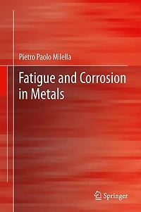 Fatigue and Corrosion Metals