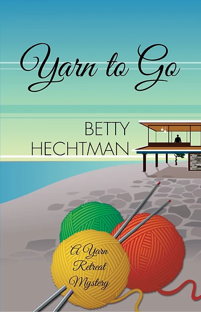 Yarn to Go: A Yarn Retreat Mystery
