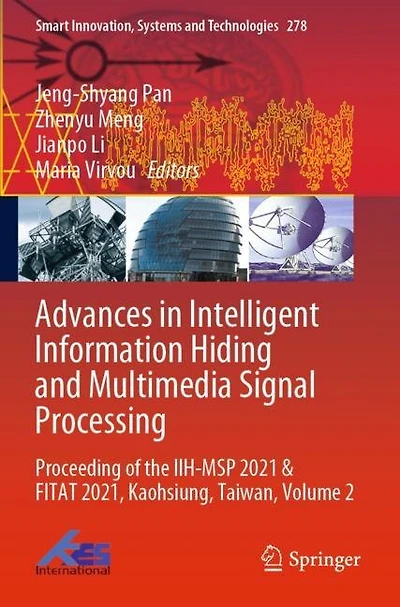 Advances in Intelligent Information Hiding and Multimedia Signal Processing: Proceeding of the IIH-MSP 2021
