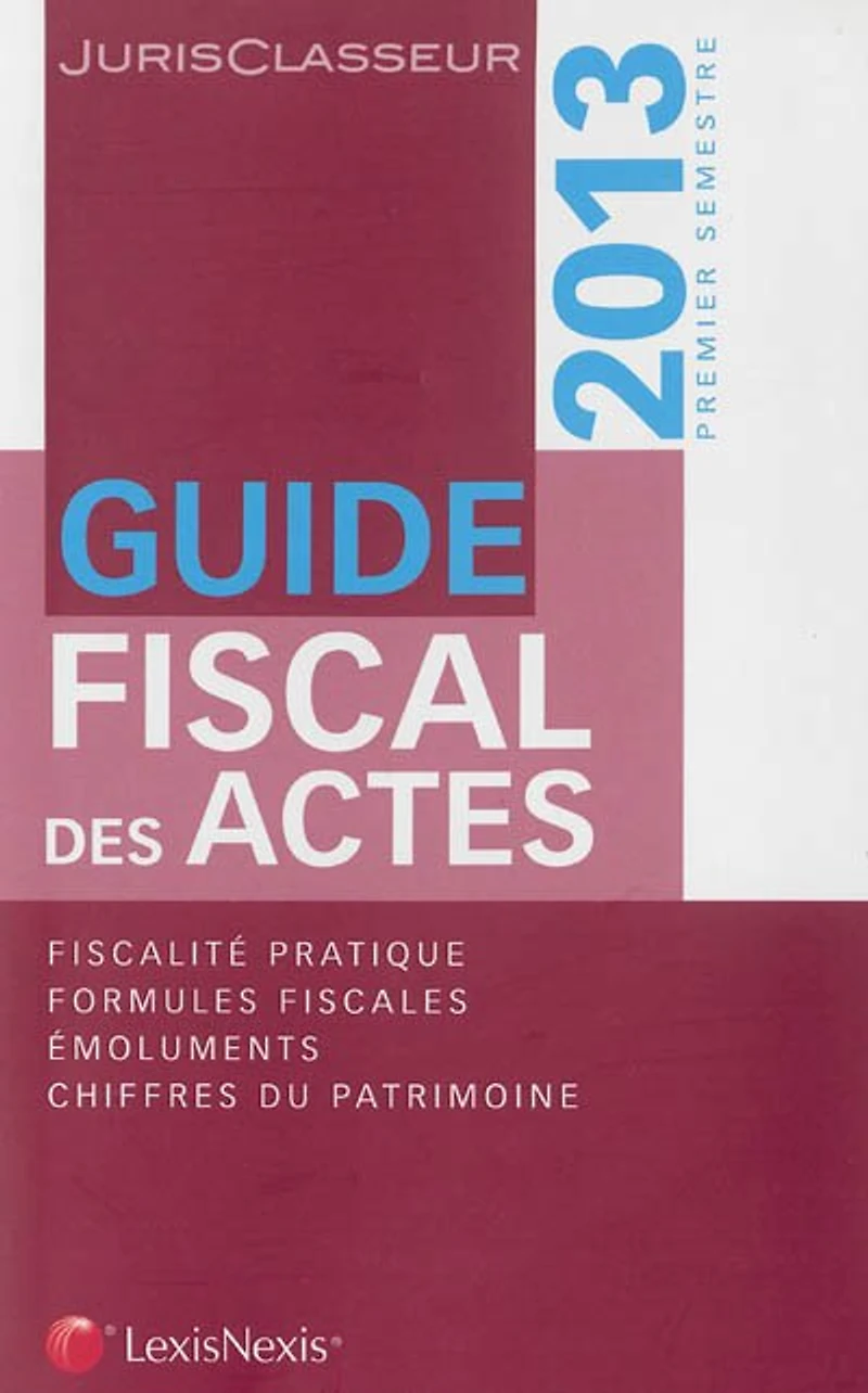 Guide fiscal des actes: 2014, premier semestre