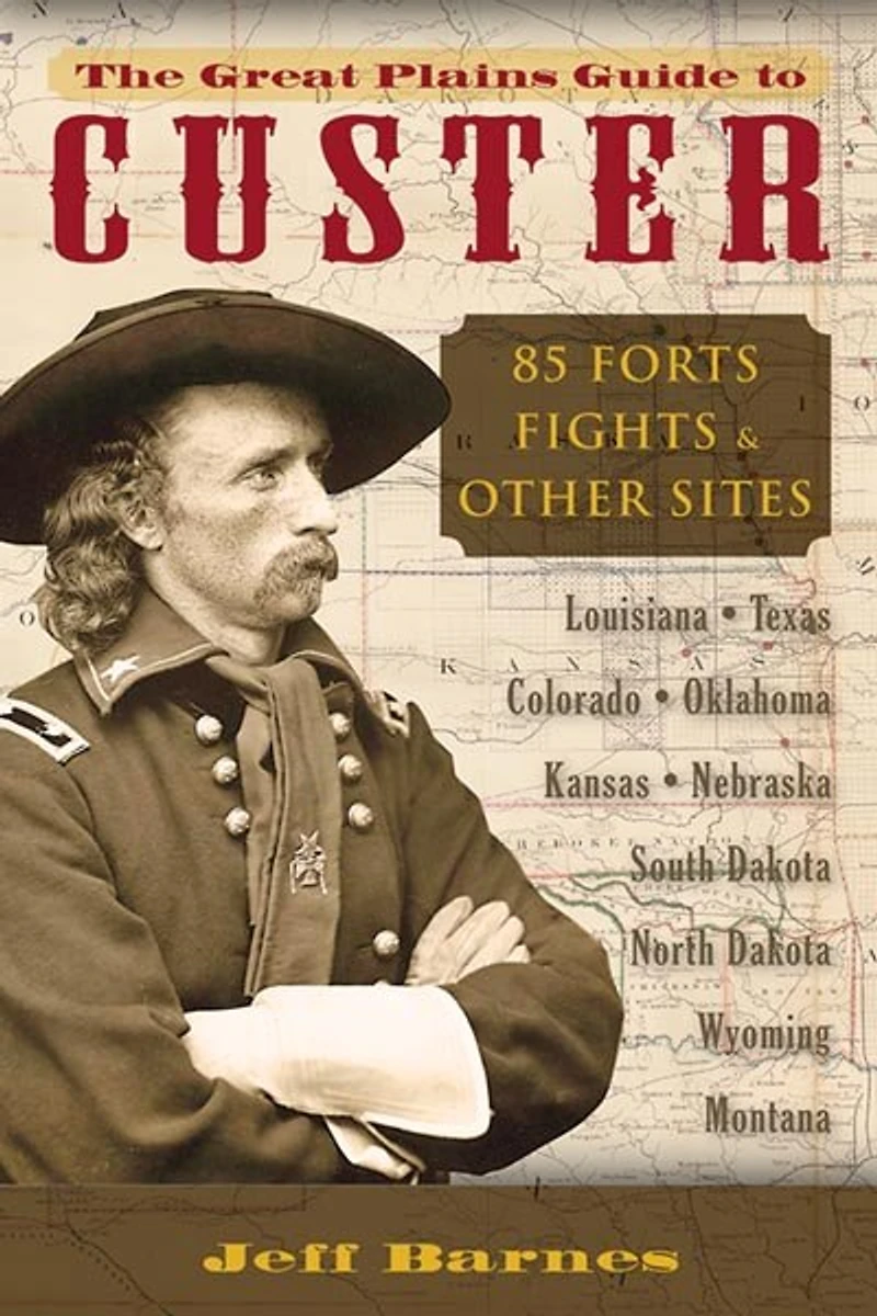 Great Plains Guide to Custer