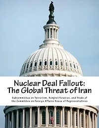 Nuclear Deal Fallout: The Global Threat of Iran
