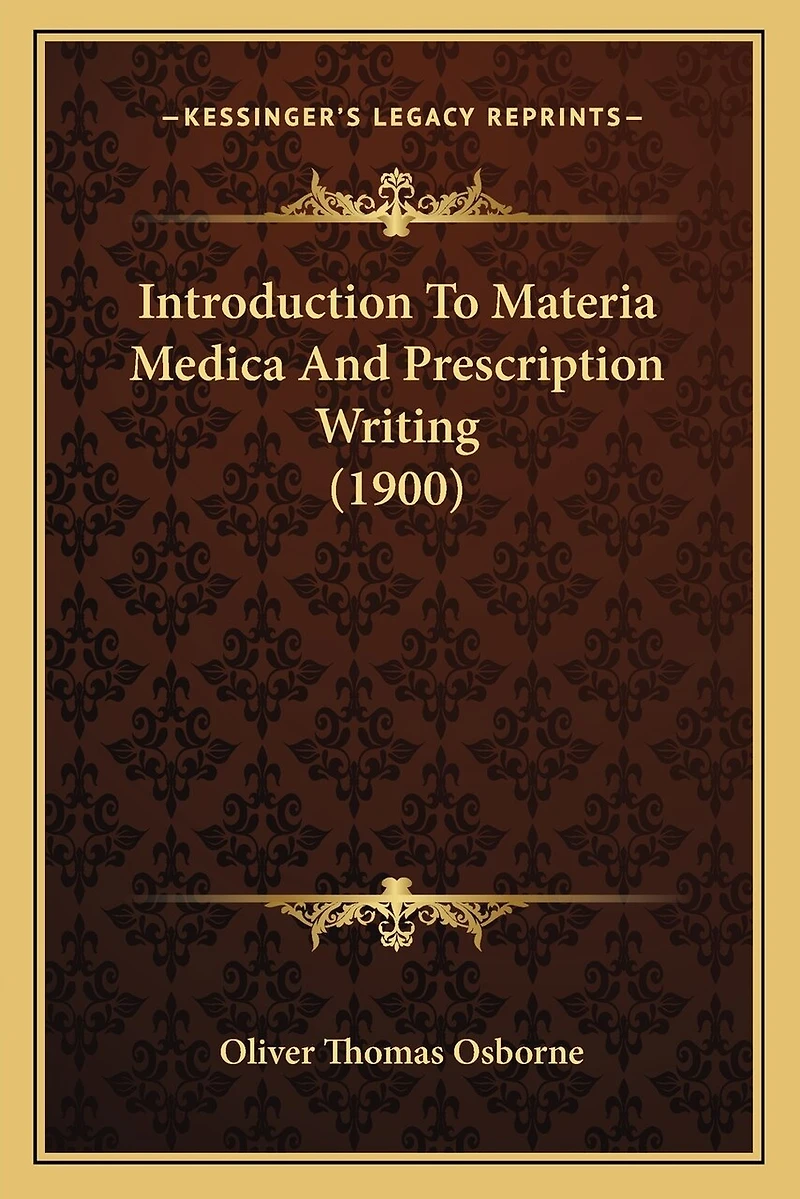 Introduction To Materia Medica And Prescription Writing (1900)