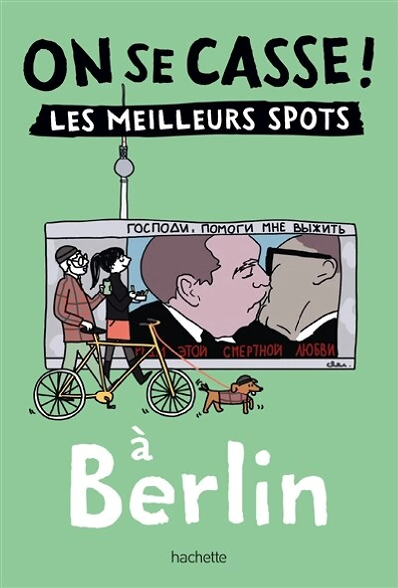 On se casse !: les meilleurs spots à Berlin