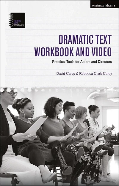 The Dramatic Text Workbook and Video: Practical Tools for Actors and Directors