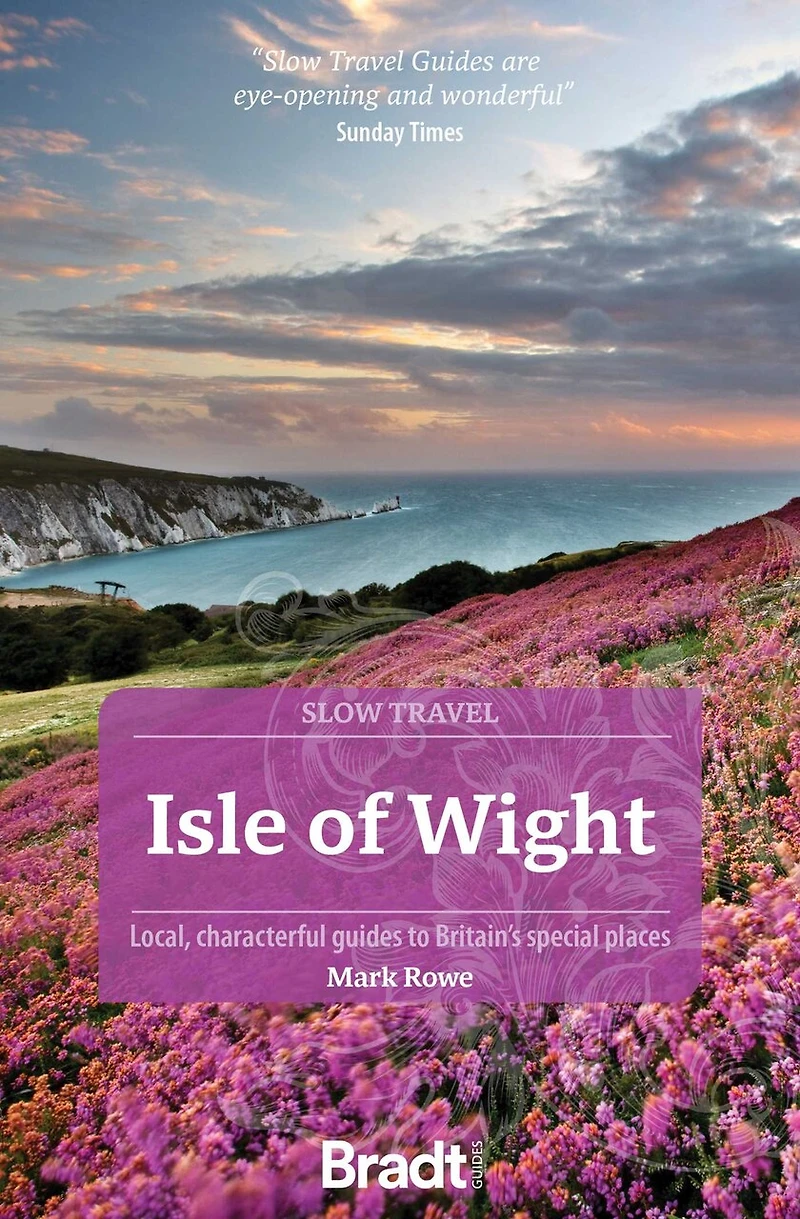 Isle of Wight: Local, characterful guides to Britain's special places