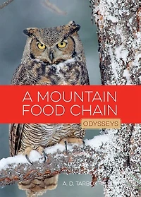 A Mountain Food Chain: Odysseys In Nature