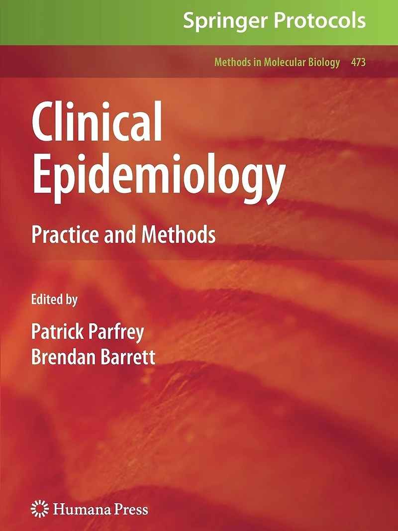 Clinical Epidemiology: Practice And Methods