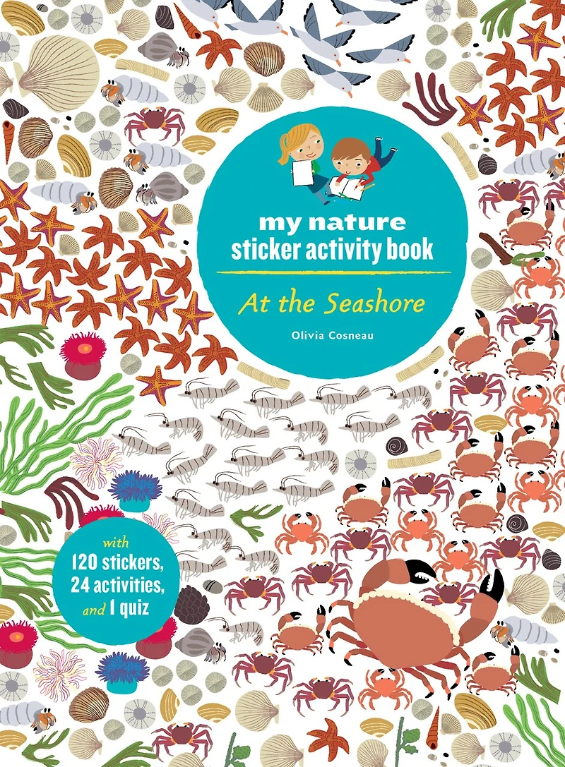 At the Seashore: My Nature Sticker Activity Book (Ages 5 and up, with 120 stickers, 24 activities and 1 quiz): My Nature Sticker Activity Book