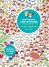 At the Seashore: My Nature Sticker Activity Book (Ages 5 and up, with 120 stickers, 24 activities and 1 quiz): My Nature Sticker Activity Book