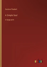 A Simple Soul: in large print