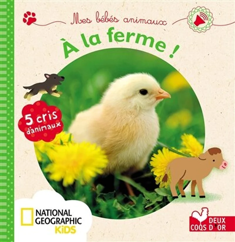 A la ferme !: 5 cris d'animaux
