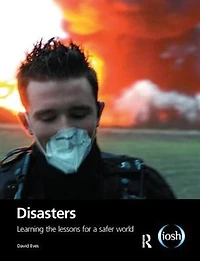 Disasters: Learning The Lessons For A Safer World