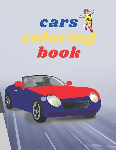Cars coloring book: Cars Coloring Book for kids, Cool Cars, Coloring Book For Boys Aged 5-12,