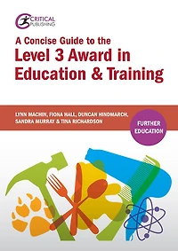 A Concise Guide to the Level 3 Award in Education and Training