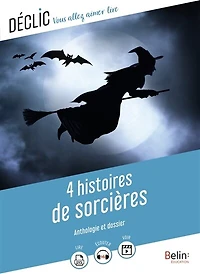 4 histoires de sorcières: anthologie et dossier