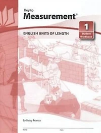 Key to Measurement - English Units of Length, Workbook 1
