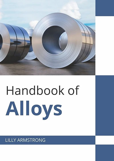 Handbook Of Alloys
