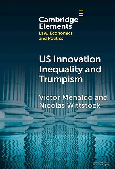 U.S. Innovation Inequality and Trumpism: The Political Economy of Technology Deserts a Knowledge
