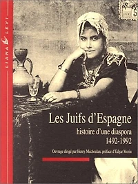 Les juifs d'Espagne: histoire d'une diaspora (1492-1992)