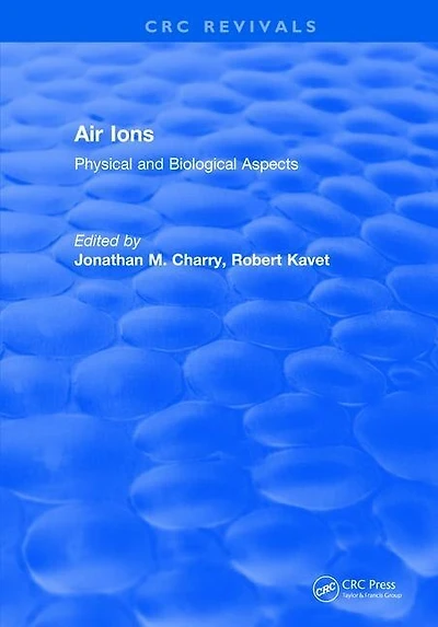 Air Ions: Physical And Biological Aspects