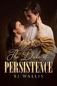 The Duke of Persistence
