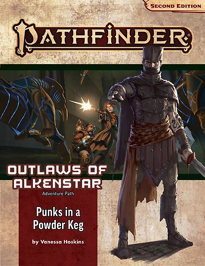 Pathfinder Adventure Path: Punks In A Powderkeg (outlaws Of Alkenstar 1 Of 3) (p2)