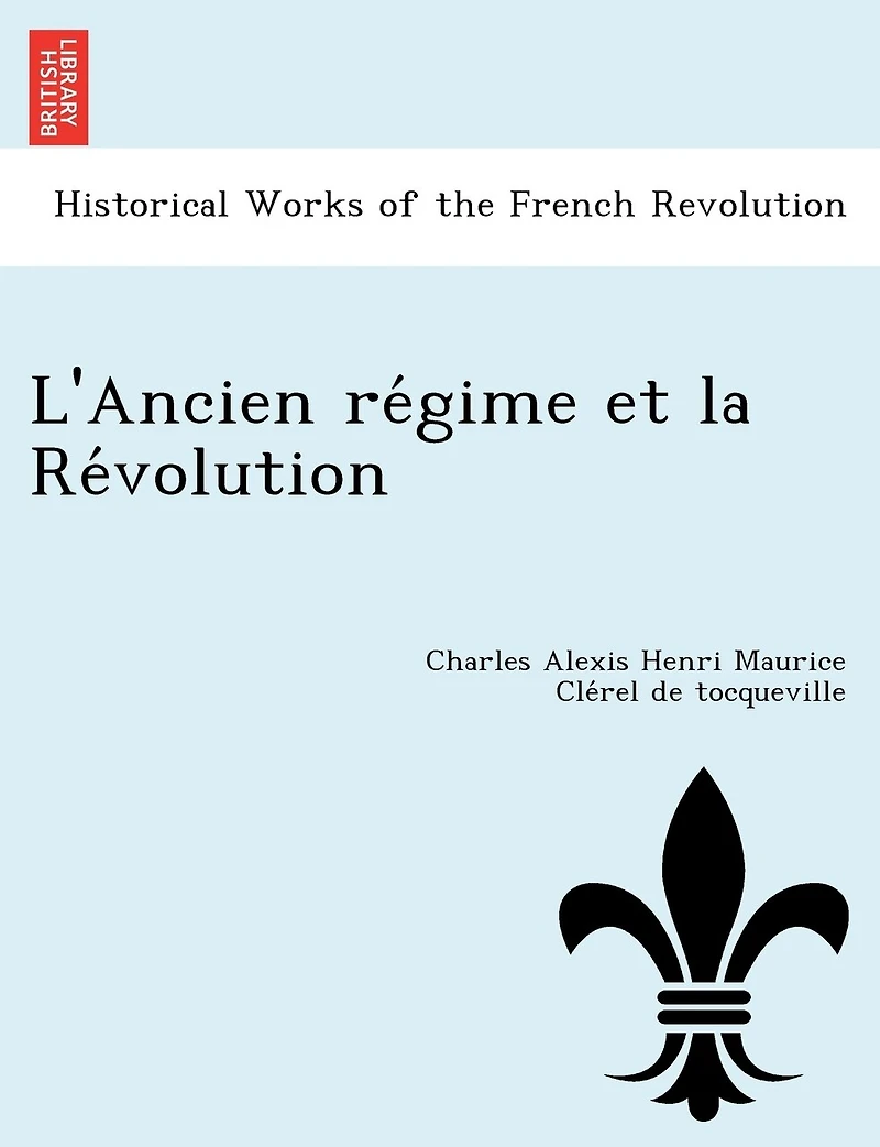 L'Ancien Re Gime Et La Volution