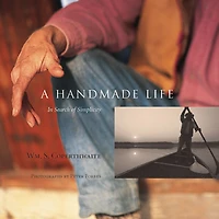 A Handmade Life: Search of Simplicity
