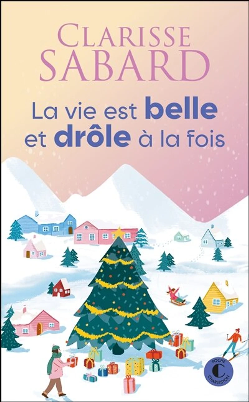 la vie est belle et drôle à fois