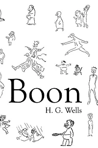 Boon: The Mind of the Race, The Wild Asses of the Devil, and The Last Trump