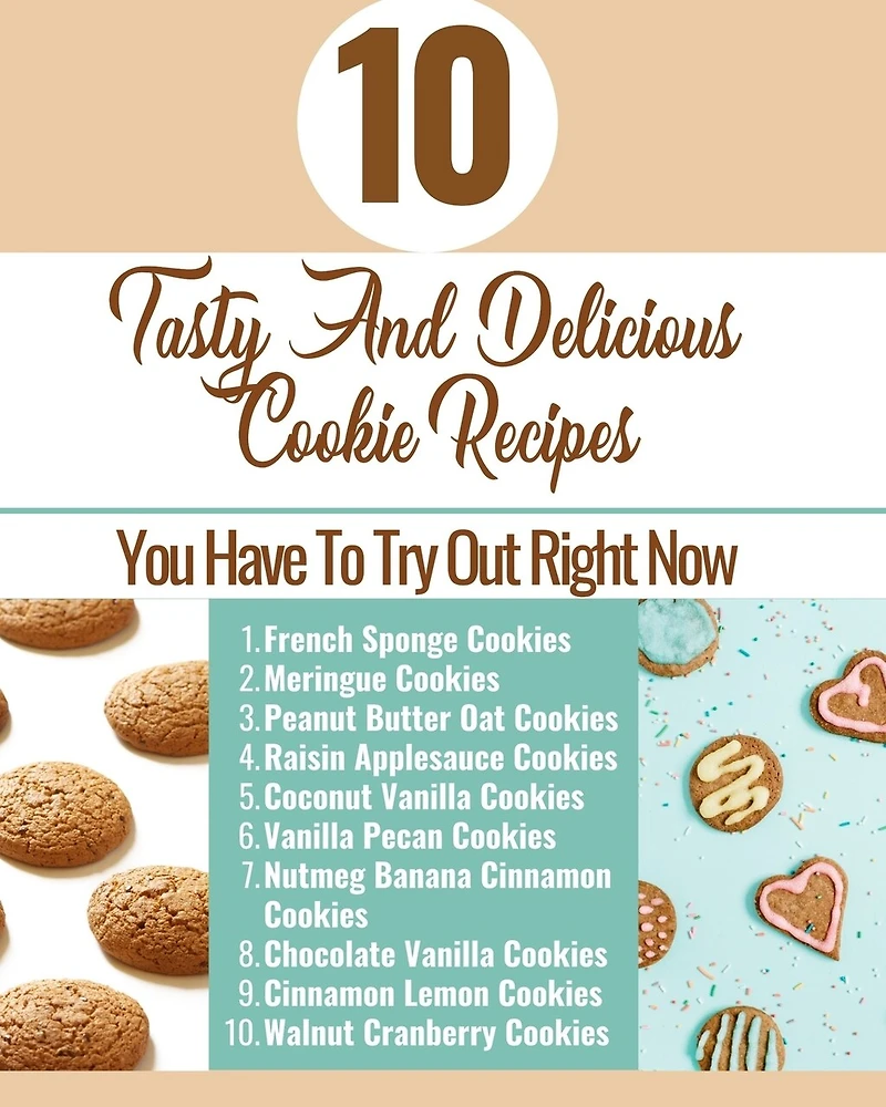 10 Tasty And Delicious Cookie Recipes - You Have To Try Out Right Now - Brown Aqua Blue White Cover