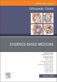 Evidence-Based Medicine, An Issue of Orthopedic Clinics