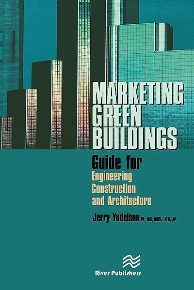 Marketing Green Buildings: Guide for Engineering, Construction and Architecture