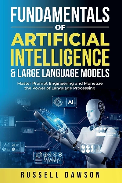 Fundamentals of Artificial Intelligence & Large Language Models