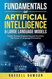 Fundamentals of Artificial Intelligence & Large Language Models